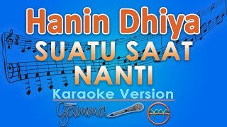 Download lagu Hanin Dhiya - Suatu Saat Nanti (Karaoke) | GMusic mp3