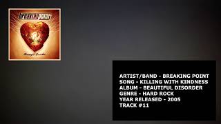 Breaking Point - Killing With Kindness