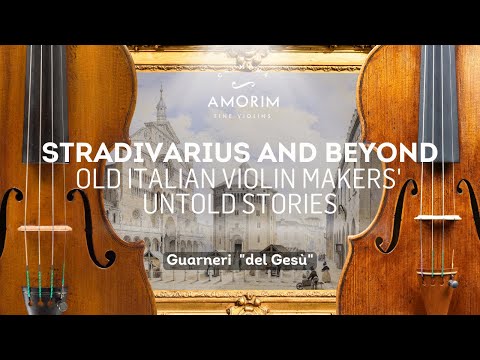 Stradivarius and Beyond: Guarneri del Gesù