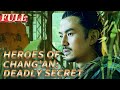 【ENG SUB】Heroes of Chang'an 2: Deadly Secret | Costume Action/Suspense | China Movie Channel ENGLISH