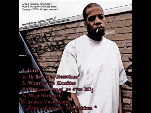 Kane Keezy - Waarom praat Je Over Mij (+lyrics in beschrijving)
