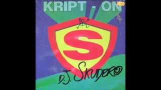 D.J. Skudero - Kript-On (First Version)