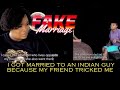 Fake Marriage EP2 I Was Tricked To Get Married To Indian Guy MyFriend MojaLove