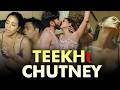 TEEKHI CHUTENEY Web Series 4K Crime Show Desi Love Story New Episode 2026 Webseries