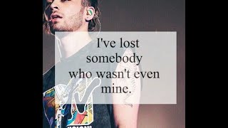 Zayn Malik | I Have To Say GoodBye