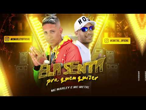 MC MARLEY E MC METAL - ELA SENTA PRA QUEM QUISER / ME BOTA / ESSA VIDA DE LOUCURA ( REMIXBREGA FUNK)