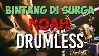 Download lagu BINTANG DI SURGA NOAH drumless/tanpa drum/no drum mp3