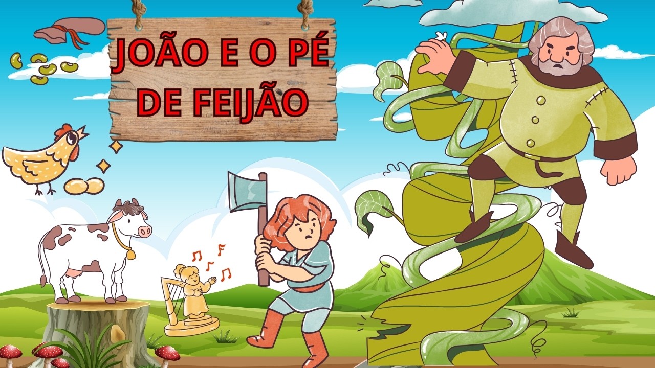 JOÃO E O PÉ DE FEIJÃO - HISTÓRIA INFANTIL