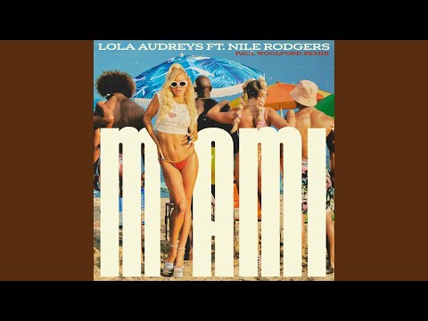 Miami (Paul Woolford Extended Remix) (feat. Nile Rodgers)