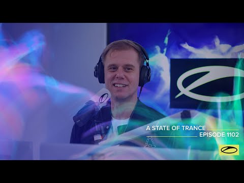 A State of Trance Episode 1102 [@astateoftrance]