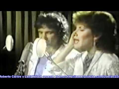 Roberto Carlos y Lani Hall De repente el amor HD