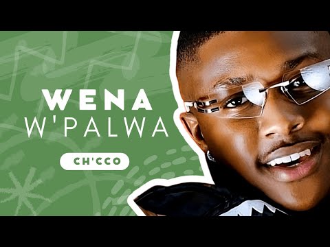 Wena wa Pallwa Lyrics -Quay Music, Jimmy Maradona, Mellow & Sleazy,  LeeMcKrazy, Ch'cco