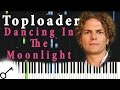 Toploader - Dancing In The Moonlight [Piano ...