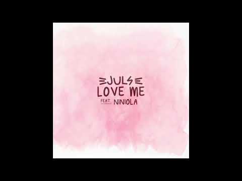 Juls - LOVE ME ft Niniola