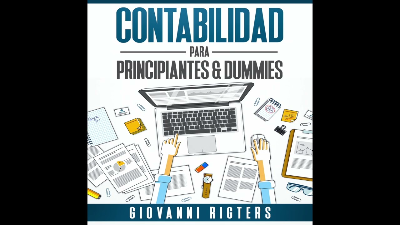 Contabilidad para principiantes: Principios fundamentales de la gestión financiera - Audiolibro