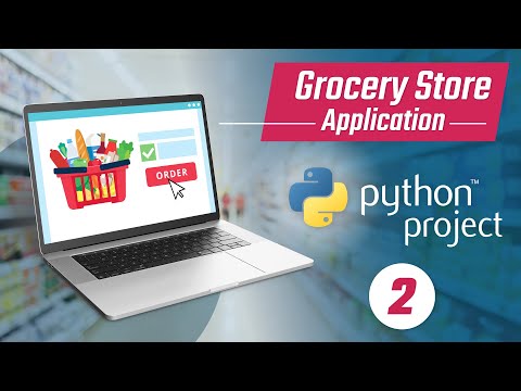 Grocery Store Application 2 Database Design | Python project tutorial