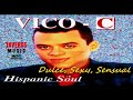 Vico C   Dulce, Sexy, Sensual 1991 Hispanic  Soul