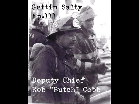 GETTIN SALTY EXPERIENCE PODCAST Ep. 111 | JERSEY CITY FD DEPUTY CHIEF ROB "BUTCH" COBB