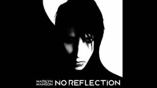 Marilyn Manson - No Reflection (2012) | HQ