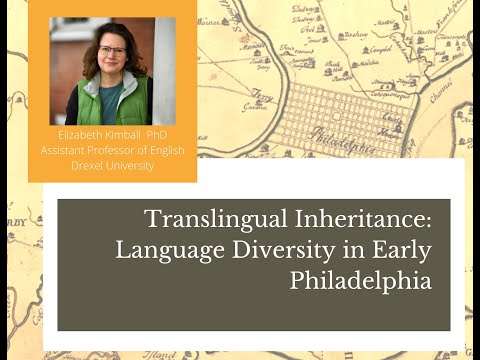 Translingual Inheritance: Language Diversity in Early National Philadelphia