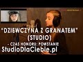 Dziewczyna z granatem (studio) - Czas honoru ...