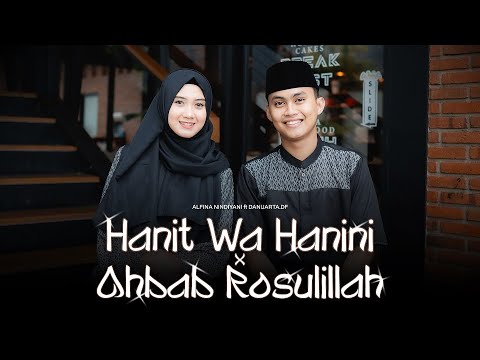 Hanit Wa Hanini X Ahbab Rasulillah - Alfina Nindiyani ft Danuarta