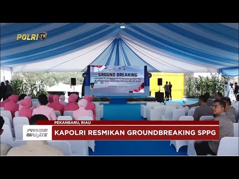 PRESISI UPDATE : AKSELERASI PEMENUHAN GIZI ANAK, POLRI RESMIKAN SPPG DI RIAU 13/07/25 (17.30)