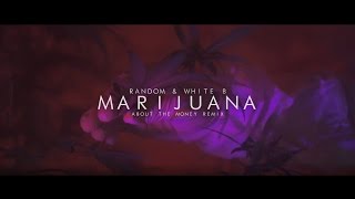 Random & White-B - Marijuana (music video by Kevin Shayne)