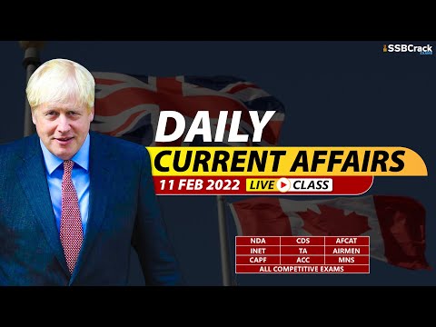 11 February 2022 | Daily Current Affairs For NDA CDS AFCAT INET SSB Interview