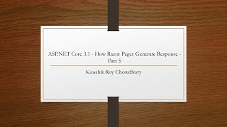 ASP.NET Core 3.1 - How Razor Pages Generate Response Part 5