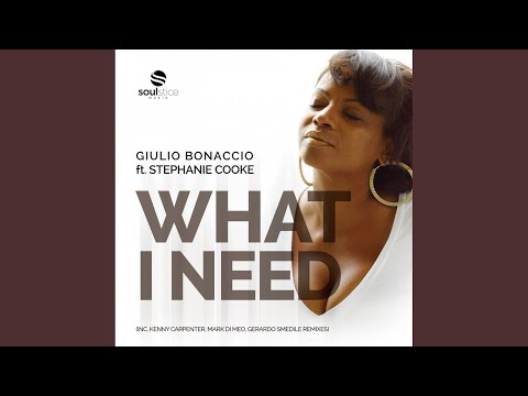 What I Need (Kenny Carpenter Soul Edge Mix)