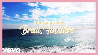 Kadr z teledysku Brésil, Finistère tekst piosenki Nolwenn Leroy