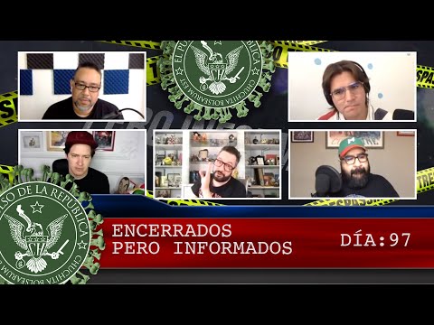 ENCERRADOS PERO INFORMADOS DÍA: 97- EL PULSO DE LA REPÚBLICA