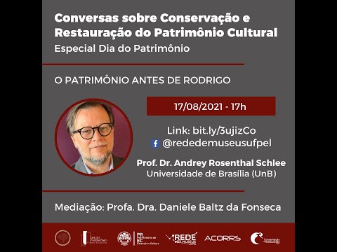 Palestra: "O Patrimônio antes de Rodrigo", com o prof. Andrey Rosenthal Schlee