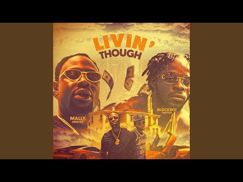 Livin' Though (feat. Blockboi Twitch)