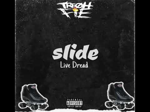LIVE DREAD - SLIDE LIKE DAT (PRODUCE BY TRE OH FIE)