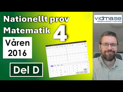 Matematik 4. Nationellt prov VT 2016. Del D (med GeoGebra och grafr&auml;knare)