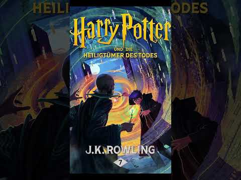 Harry Potter und die Heiligtümer des Todes S7 P2 J.K Rowling Hörbuch