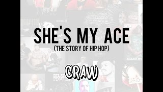 Craw - She's My Ace (The Story of Hip Hop) Vide