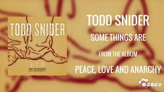 Todd Snider - Some Things Are