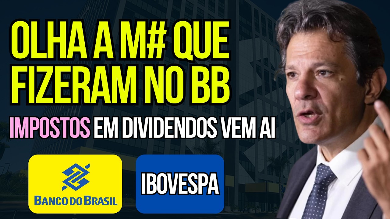 Imposto em Dividendo e Bbas3 Banco do Brasil pode ter Rombo TCU Investiga