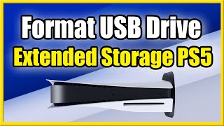 How to Format External Hard Drive as Extended Storage on PS5 (Fast Method)
