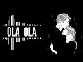 Ola Ola Remix By Crazy Haters