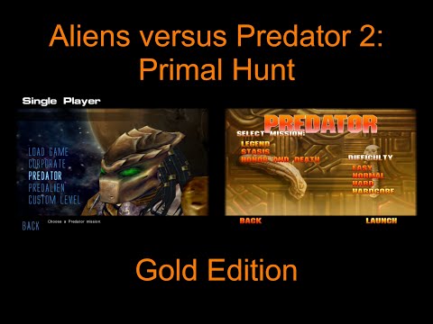 Aliens versus Predator 2: Primal Hunt - Predator Campaign (Hardcore Difficulty)