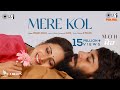 Mere Kol - MOH | Afsana Khan | B Praak | Jaani | Gitaj Bindrakhia, Sargun Mehta | Jagdeep Sidhu