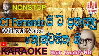 Download lagu CT Fernando Nonstop | Chandima Fernando Music| Karaoke | Without Voice | High Quality | Lyrics 2020 mp3