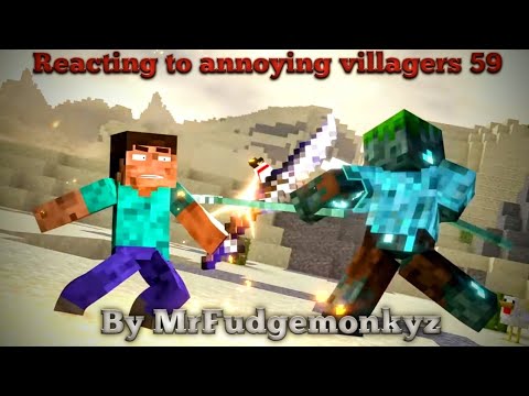 Reacting to Annoying Villagers 59(A Minecraft Animation