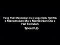 Yang Tlah Merelakanmu X Jaga Slalu Hatimu X MenemukanMu X Memikirkan Dia X Hal Terindah Speed Up