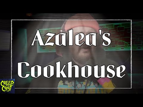 CreepCast: Funny Moments (Azalea's Cookhouse)