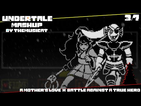 A Mother's Love x Battle Against A True Hero [Undertale & Undertale Yellow Mashup]
